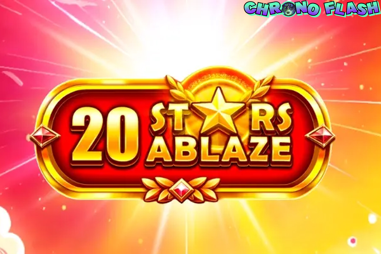 Indah 20 Stars Ablaze Menggila Cnnslot 2025