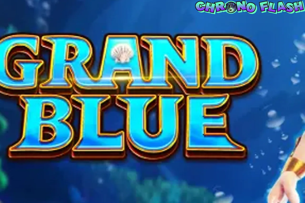Grand Blue Rtp Cnnslot 21 Putaran di Dasar Laut